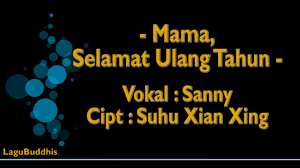 Kehilangan payudara menjadikannya hilang rasa percaya diri. Lagu Buddhis Mama Selamat Ulang Tahun Youtube