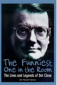 Del Close. Jeffrey Sweet