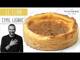 Un Flan Sans Oeufs Qui Tient Cyril Lignac Youtube En 2020 Flan Aux Oeufs Flan Cyril Lignac