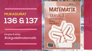 Peperiksaan pertengahan tahun 2014 matematik tahun 3. Selesaikan Masalah Bentuk Buku Aktiviti Matematik Tahun 3 Ms136 137 Youtube