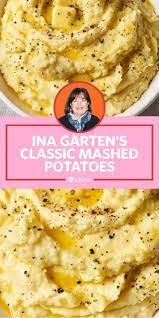 I Tried Ina Garten S Classic Mashed Potatoes Food Network Recipes Best Ina Garten Recipes Classic Mashed Potatoes