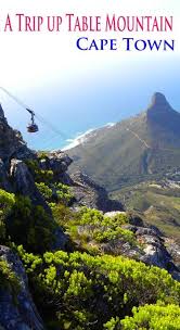 What You Need To Know About Taking The Cable Car Up Table Mountain In 2020 South Africa Travel Africa Travel Cape Town Travel