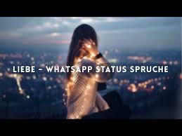 Liebe Whatsapp Status Sprüche Youtube