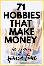 Exercising and staying in shape is more than a hobby for some; 71 Awesome Hobbies That Make Money In Your Spare Time Start A Mom Blog