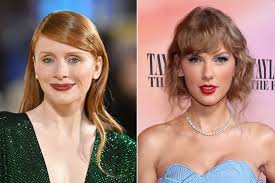 Bryce Dallas Howard Says Taylor Swift Was a 'Great Inspiration ...