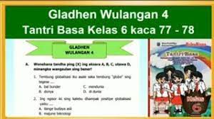 Uji kompetensi wulangan 6 bahasa jawa kelas 8 semester 2 hal 118 kunci jawaban buku paket bahasa jawa kelas 9 kurikulum 2013 halaman 4. Tantri Basa Kelas 6 Gladhen Wulangan 4 Globalisasi Hal 77 78 Bahasa Jawa Kelas 6 Youtube