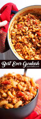 Old Fashioned Goulash Made In One Pot Pip And Ebby Recipe Recipes Comfort Food Recipes Dinners Goulash Recipes