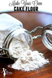 Cake Flour The Southern Lady Cooks Make Your Own Cake Flour Cake Flour Substitute Homemade Cake Flour Recipe