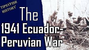 In early 1995 peru and ecuador went to war over a strip of land that both claimed to be theirs. Conflict Hits South America The 1941 Ecuador Peruvian War Youtube