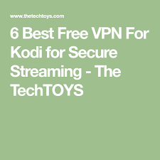 10 Best Free Vpn For Kodi Best Vpn For Kodi In 2020 Kodi Best Vpn Internet Network