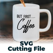 Free Free 100 But First Coffee Svg Free SVG PNG EPS DXF File