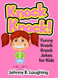 I used to love knock knock jokes growing up, i thought i was the funniest kid going around. Lisez Knock Knock Funny Knock Knock Jokes For Kids De Johnny B Laughing En Ligne Livres