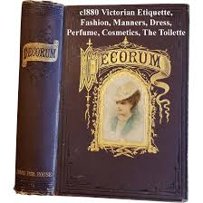 C1880 Etiquette Book Decorum Beauty Fashion Wedding Home Manners From Victorianroseprints On Ruby Lane Etiquette Prints Books