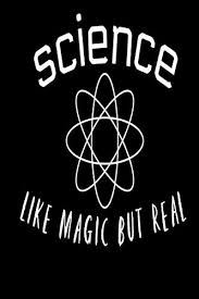 Each box is filled with materials and instructions for arts and science inspired activities and experiments. Science Like Magic But Real Funny Science Chemistry Physics Atom Pun Gift Book Notepad Notebook Composition And Journal Gratitude Dot Diary Buy Online In Bahamas At Bahamas Desertcart Com Productid 194792065