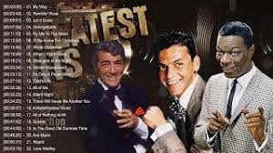They went on to dominate the music industry and became a group of legendary proportions. Nat King Cole Frank Sinatra Dean Martin Best Songs Old Soul Music Of The 50 S 60 S 70 S Youtube