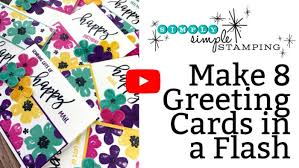 It really means a lot when someone sends you a card, made by hand because they were thinking of you, wishing you well or they want to thank you for being you. Make 8 Greeting Cards In A Flash Simply Simple Stamping