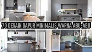 Kitchen set minimalis putih abu abu. 70 Desain Dapur Minimalis Warna Abu Abu Youtube