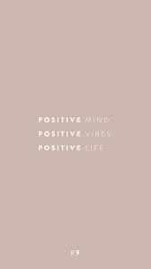 Positive Mind Positive Vibes Positive Life In 2020 Positive Mind Positive Vibes Positive Mind Positive Quotes