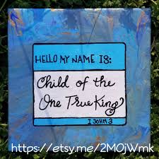 Hello My Name Is Child Of The One True King Hand Painted Tile With Poured Fluid Art Background Name Badge Hello My Name Is Child Of The One True King Fluid Art Art Background Hello My Name Is