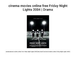 Cinema Movies Online Free Friday Night Lights 2004 Drama Netflix April 2018 All The Movies An Friday Night Lights Movie Friday Night Lights Free Movies Online