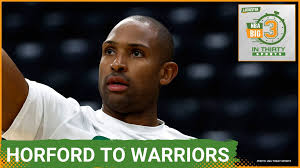 Warriors SIGN Al Horford To Add Depth Ahead Of Season