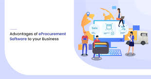 Advantages of eProcurement Software to Your Business in 2025
