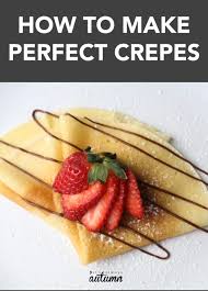 How To Use A Crepe Maker For Absolutely Perfect Crepes So Easy It S Always Autumn Video Recipe Video Sweet Crepes Sweet Crepes Recipe Food