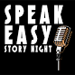 Speak Easy Story Night