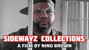 SIDEWAYZ COLLECTIONS 🎥 A Film By Nino Brown