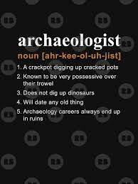 Pin By Ali On History In 2020 Archeologist Archaeology Archaeology Quote