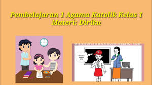 Check spelling or type a new query. Pembelajaran Agama Katolik Kelas 1 Sd Materi 1 Semester 1 Youtube