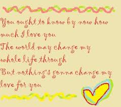 текст песни Nothing Gonna Change My Love For You Nothing S Gonna Change My Love For You Nothing Gonna Yours Lyrics I Love You