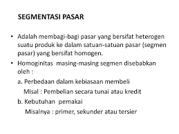 We did not find results for: Segmentasi Pasar Adalah Membagi Bagi Pasar Yang Bersifat Heterogen Suatu Produk Ke Dalam Satuan Satuan Pasar Segmen Pasar Yang Bersifat Homogen Homoginitas Ppt Download