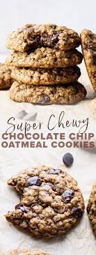Chewy Oatmeal Chocolate Chip Cookies Recipe Oatmeal Cookies Chewy Chewy Oatmeal Chocolate Chip Cookies Easy Cookie Recipes