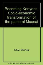 Mukhisa kituyi sets his eyes on the presidency watch ktn live www.ktnnews.com/live. Becoming Kenyans Socio Economic Transformation Of The Pastoral Maasai Drylands Research Series Kituyi Mukhisa 9789966410078 Amazon Com Books