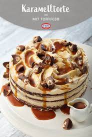 karamelltorte mit toffifee rezept karamell torte karamelltorte kuchen und torten rezepte