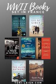 Wwii Novels Set In France 13 Stories For Adults Teens And Children Tori Leigh Book Set Book Blogger Books