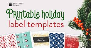 Everything etsy has teamed up with world label these designs fit many common printable label sizes and if you're handy with a pair of scissors {i know you are!} you can forget all about trying to. 36 Free Label Templates For 127876 Christmas And The Holiday Season 127873