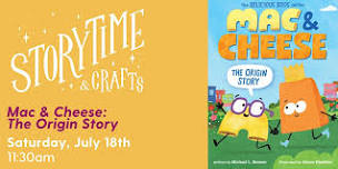 Storytime and Crafts: Mac & Cheese- The Origin Story