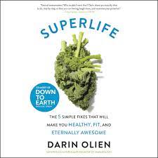 On this episode of the darin olien show, clint ober, creator of @earthing products, breaks down the science behind grounding and how it can. Superlife The 5 Simple Fixes That Will Make You Healthy Fit And Eternally Awesome Amazon De Olien Darin Burns Matt Fremdsprachige Bucher