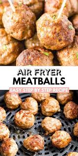 Air Fryer Meatballs Are Tender Juicy And So Flavorful They Make A Perfect Easy Ap In 2020 Air Fryer Recipes Easy Air Fryer Recipes Healthy Air Fryer Dinner Recipes