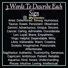 3 Words To Describe Each Sig Words To Describe Zodiac Posts Signs