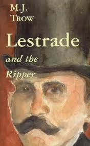 Lestrade and the Ripper by M.J. Trow