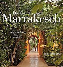 Nach dem wir mit den. Die Garten Von Marrakesch Gray Angelica Amazon De Bucher