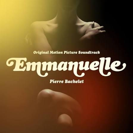 Emmanuelle (Original Motion Picture Soundtrack) - Album by Pierre Bachelet  | Spotify