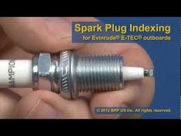 spark plug indexing for evinrude e tec outboards