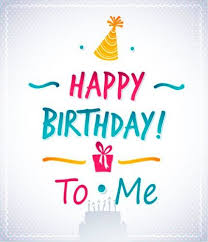 Quotes Self Birthday Prayer For Myself Happy Birthday To Me Messages On Pictures To Wish Myself On The Day I Am Born Happy Birthday Text Happy Birthday Quotes Birthday Wishes For Myself