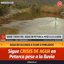 Famosos cantan sus hits (español): 24horas Cl Pese A La Lluvia Sigue Crisis De Agua En Petorca Facebook