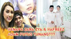 Mana tidaknya, baru sebulan mengikat tali pertunangan baru saja reda episod putus tunang pasangan tersebut, kecoh mengenai khabar angin mengatakan punca keretakan hubungan mereka kerana zara zya. Kenapa Zara Zya Hafreez Adam Putus Tunang Youtube