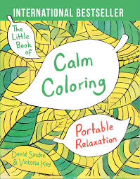 Inside this perfectly portable little coloring book is a whole lotta love for you to color and enjoy, with 28 endearing art activities perfect for decorating with markers, colored pencils, gel pens, watercolors, or crayons. The Little Book Of Calm Coloring Book By David Sinden Victoria Kay Official Publisher Page Simon Schuster